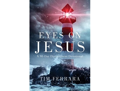 Livro Eyes On Jesus A 90Day Discernment Devotional de Tim Ferrara (Inglês)