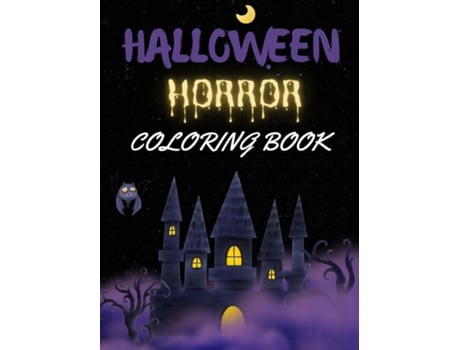 Livro Halloween Horror Coloring Book 50 Hair-raising Collection of Dark, Scary and Haunting Coloring Pages de Clint McCloud (Inglês)