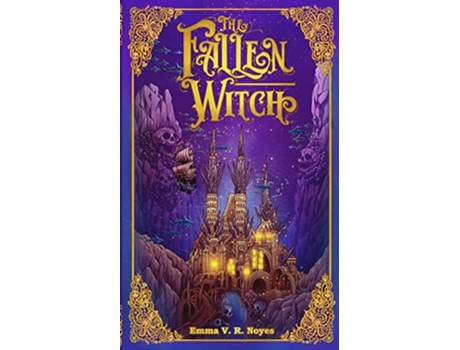 Livro The Fallen Witch De Emma V R Noyes (inglês)