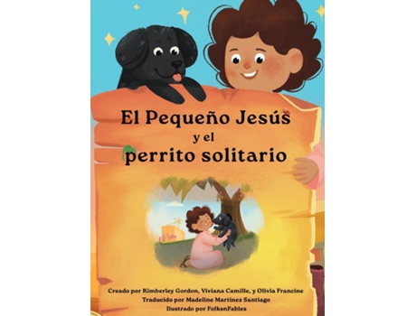 Livro El Pequeño Jesús y el Perrito Solitario Las crónicas del Pequeño Jesús de Kimberley Gordon (Inglês)
