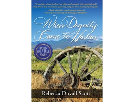 Livro When Dignity Came to Harlan de Rebecca Duvall Scott (Inglês)