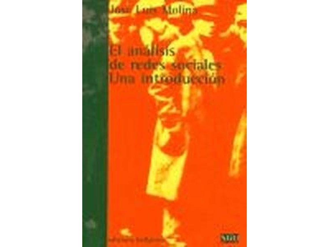 Livro El Analisis De Redes Sociales - José Luis Molina [Sgu 10] de José Luis Molina (Espanhol)