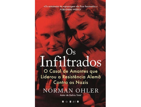 Livro Os Infiltrados de Norman Ohler (Português)