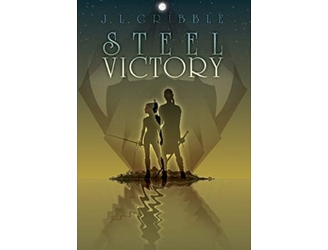 Livro Steel Victory Steel Empires de J L Gribble (Inglês)