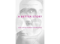 Livro A Better Story de Glynn Harrison (Inglês)