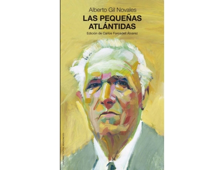 Livro Las Pequeñas Atlántidas de Alberto Gil Novales (Espanhol)
