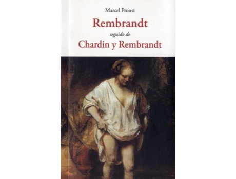 Livro Rembrandt Seguido De Chardin Y Rembrandt de Marcel Proust (Espanhol)