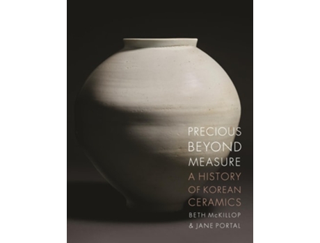 Livro Precious Beyond Measure de Beth Mckillop e Jane Portal (Inglês - Capa Dura)