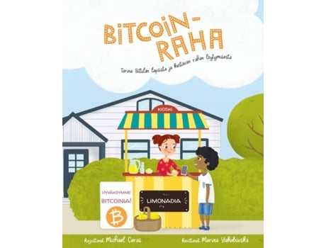 Livro Bitcoin-raha: Tarina Bittilän lapsista ja kestävän rahan löytymisestä (Finnish Edition) Michael Caras (Inglês)