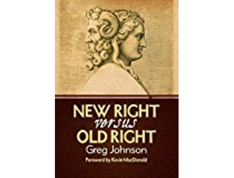 Livro New Right Vs Old Right de Johnson Greg (Inglês)