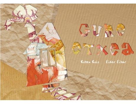 Livro Gure Etxea de Ruben Ruiz (Basco)