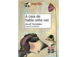Livro A casa de había unha vez de Ana María Fernández