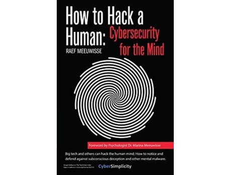 Livro How to Hack a Human Cybersecurity for the Mind de Raef Meeuwisse (Inglês)