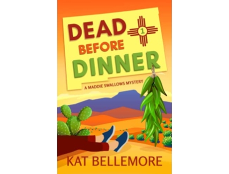 Livro Dead Before Dinner A Maddie Swallows Mystery de Kat Bellemore (Inglês)