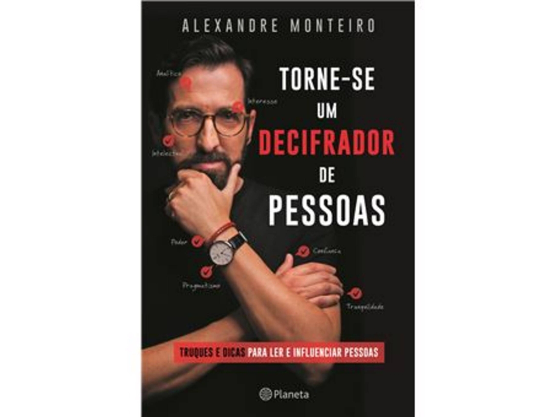 Livro Torne-se um Decifrador de Pessoas de Alexandre Monteiro (Português do Brasil)