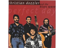 CD Christian Dozzler And The Blues Wave - Perfect Day (1CDs)