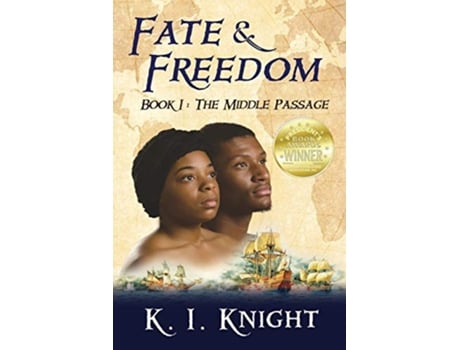 Livro Fate Freedom Book I The Middle Passage 1 de K I Knight (Inglês)