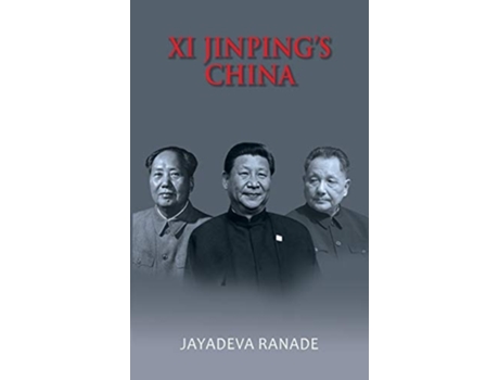 Livro Xi Jinpings China De Jayadeva Ranade (inglês - Capa Dura)