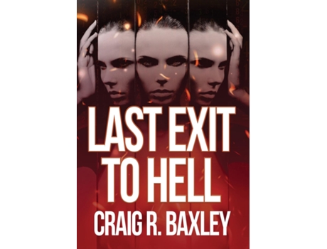 Livro Last Exit to Hell de Craig R Baxley (Inglês)