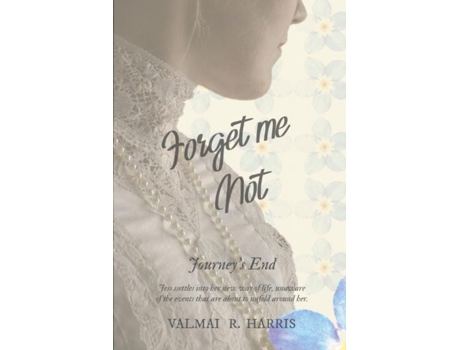 Livro Forget Me Not - Journeys End De Harris, Valmai Et Al. (inglês)