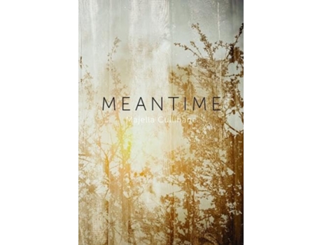 Livro Meantime de Majella Cullinane (Inglês)