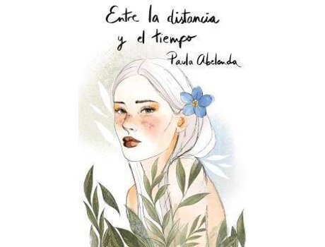 Livro Entre la distancia y el tiempo de Paula Abelenda Morales (Espanhol)