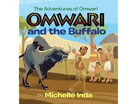 Livro Omwari and the Buffalo (The Adventures of Omwari) Michelle Inda (Inglês)