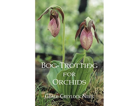 Livro BogTrotting for Orchids de Grace Greylock Niles (Inglês)