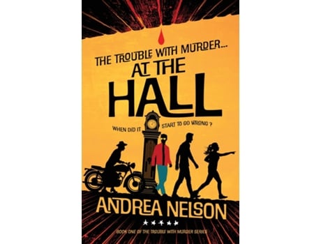 Livro The Trouble With Murder... At The Hall De Andrea Nelson (inglês)