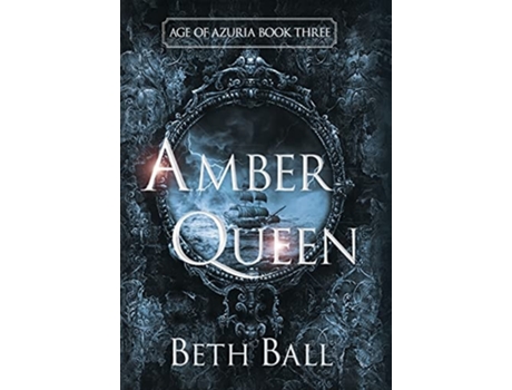 Livro Amber Queen De Beth Ball (inglês - Capa Dura)