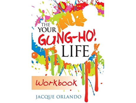 Livro The Your GungHo Life Workbook de Jacque Orlando (Inglês)