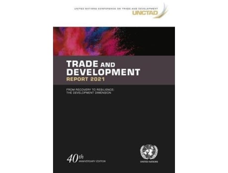 Livro Trade And Development Report 2021 De United Nations Conference On Trade And Development (inglês)