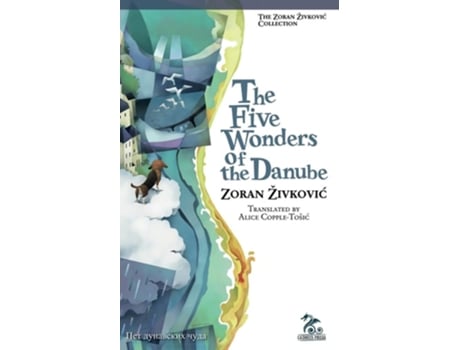 Livro The Five Wonders Of The Danube De Zoran Zivkovic (inglês)
