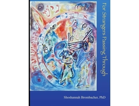 Livro For Strangers Passing Through Many Paths, Many Masters Chassidic Stories De Shoshannah Brombacher Ph D (inglês)