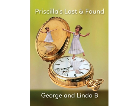 Livro Priscillas Lost amp Found de George and Linda B (Inglês)