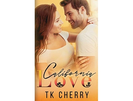 Livro California Love de Tk Cherry (Inglês)