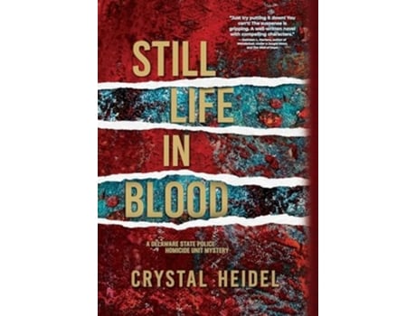Livro Still Life in Blood A Delaware State Police Homicide Unit Mystery de Crystal Heidel (Inglês - Capa Dura)