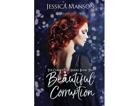 Livro Beautiful Corruption 2 de Jessica Manson (Inglês)