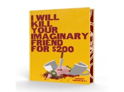 Livro I Will Kill Your Imaginary Friend for 200 de Robert Brockway (Inglês)
