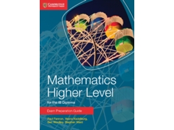 Livro Mathematics Higher Level for the IB Diploma Exam Preparation Guide de Paul Fannon, Vesna Kadelburg et al. (Inglês)