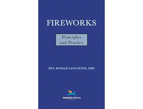 Livro Fireworks Principles and Practice 1st Edition de Ronald Lancaster Takeo Shimizu Roy Butler (Inglês)