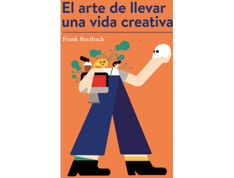 Livro El Arte De Llever Una Vida Creativa de Frank Berzbach