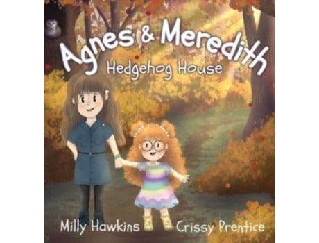Livro Agnes Amp Meredith Hedgehog House De Milly Hawkins (inglês)