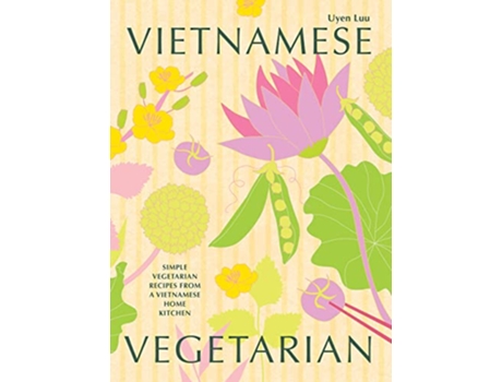 Livro Vietnamese Vegetarian de Uyen Luu (Inglês - Capa Dura)