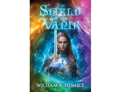 Livro Shield of the Vanir The Lost Chronicles de William R Humble (Inglês)