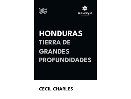 Livro Honduras, Tierra de grandes profundidades de Cecil Charles (Inglês)