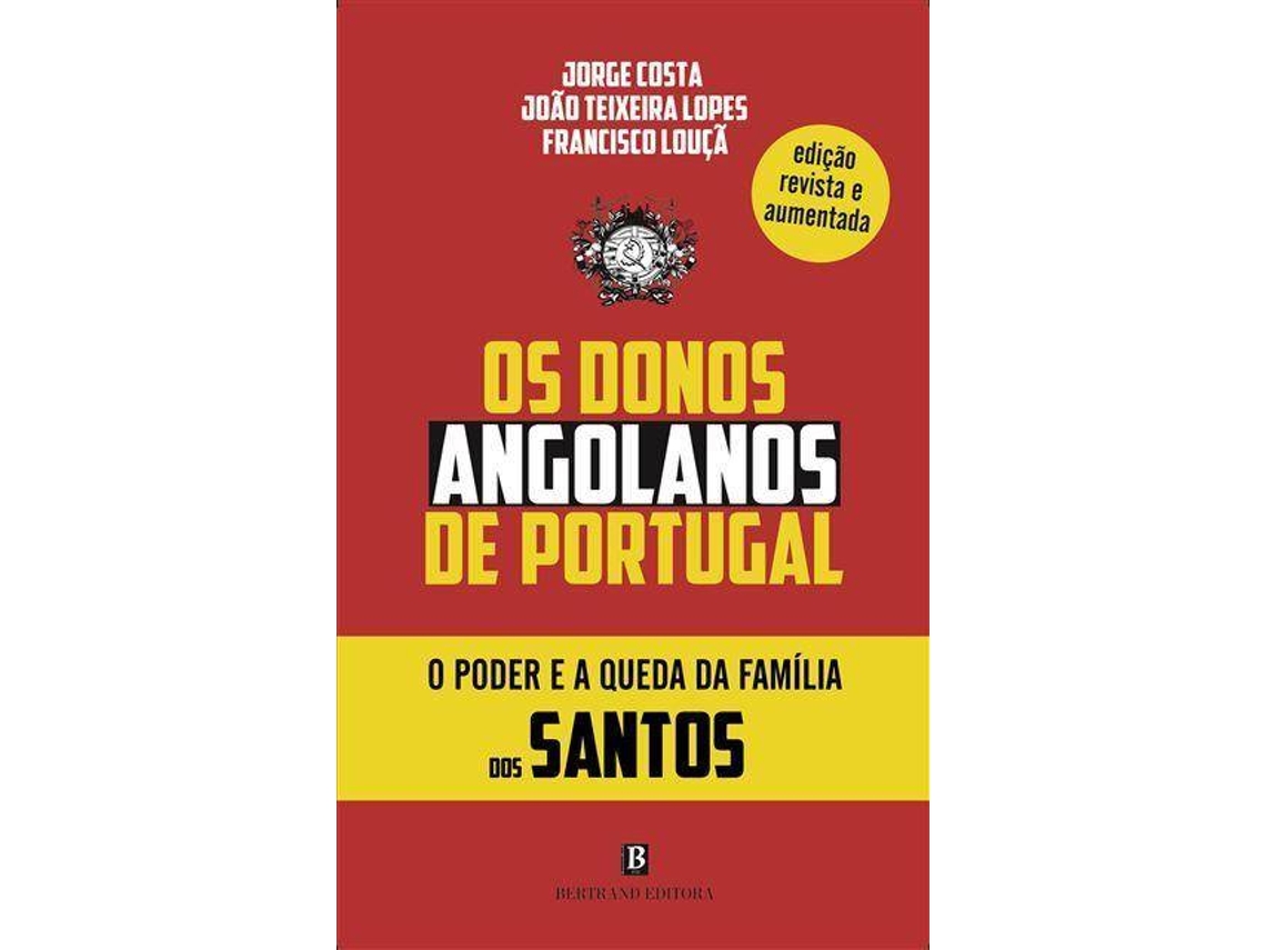 Livro Os Donos Angolanos de Portugal de Jorge Costa, Francisco Louçã et al. (Português)