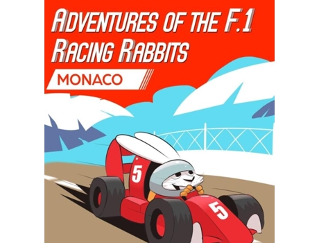 Livro Adventures Of The F.1 Racing Rabbits Monaco De Macdonald, Paul Et Al. (inglês)