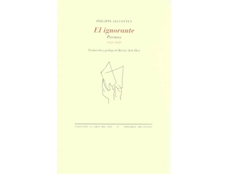 Livro Áel Ignorante de Philippe Jaccottet (Espanhol)