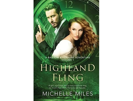 Livro Highland Fling A Ransom Amp Fortune Adventure De Michelle Miles (inglês)